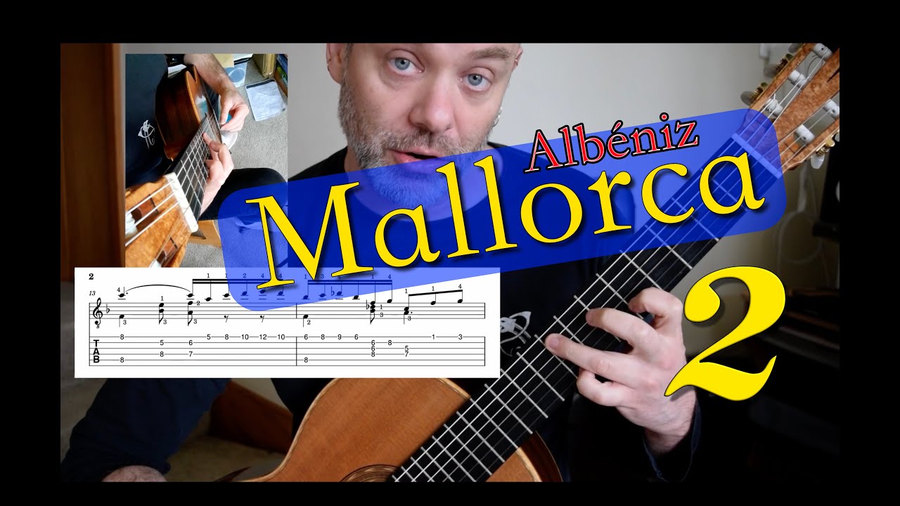 Albéniz Mallorca Classical Guitar - Part 2