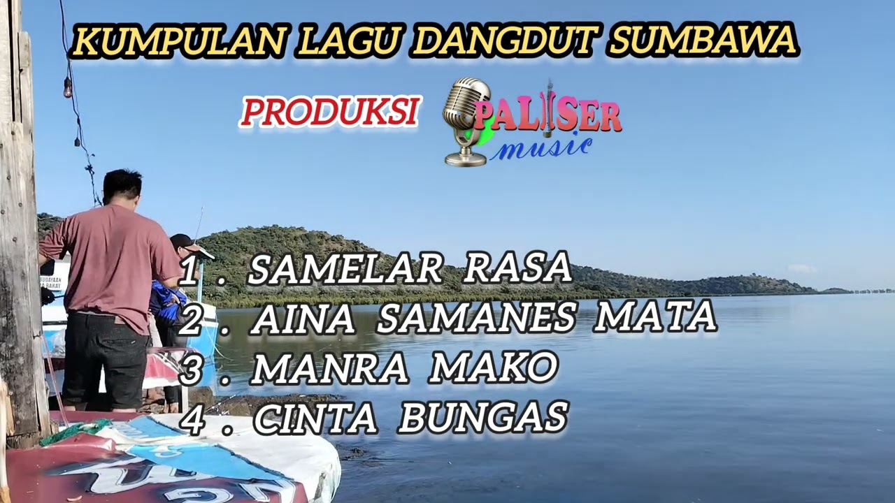 KUMPULAN LAGU DANGDUT SUMBAWA MP3 // PRODUKSI PALISER MUSIC