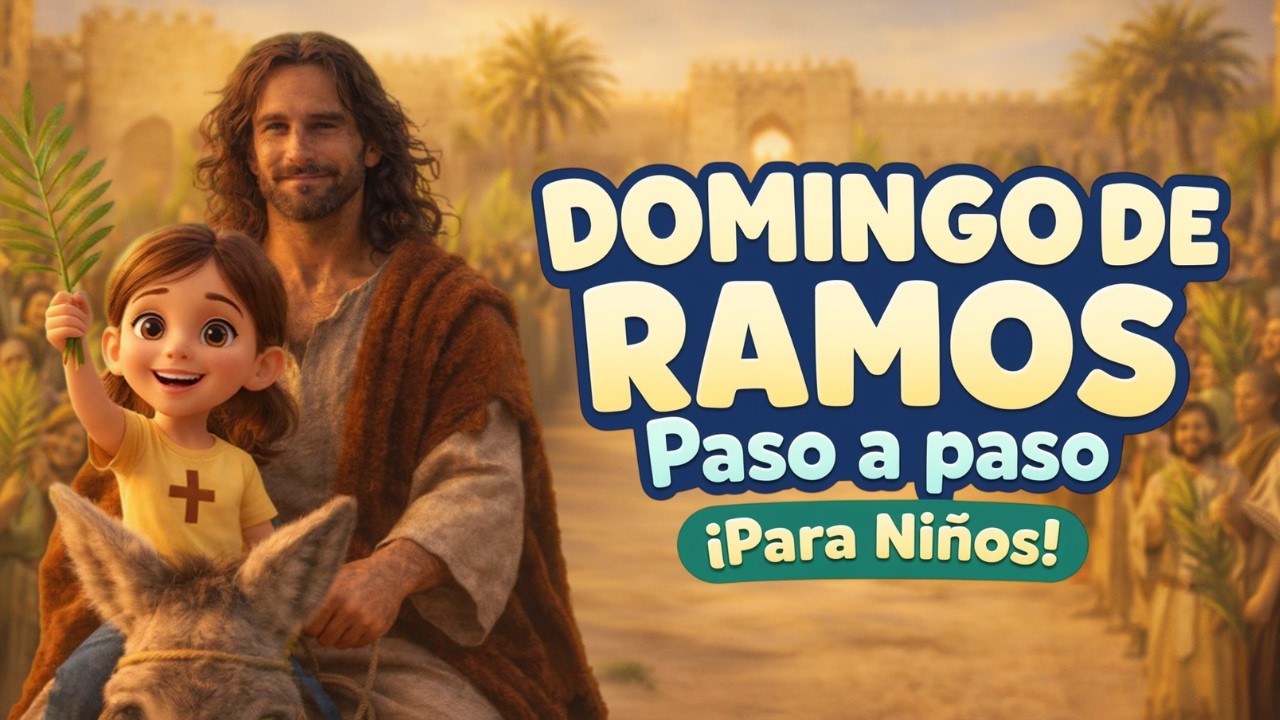 Domingo de Ramos: Explicado F&Aacute;CIL 🌿| Paso a Paso | Catequistas y Padres