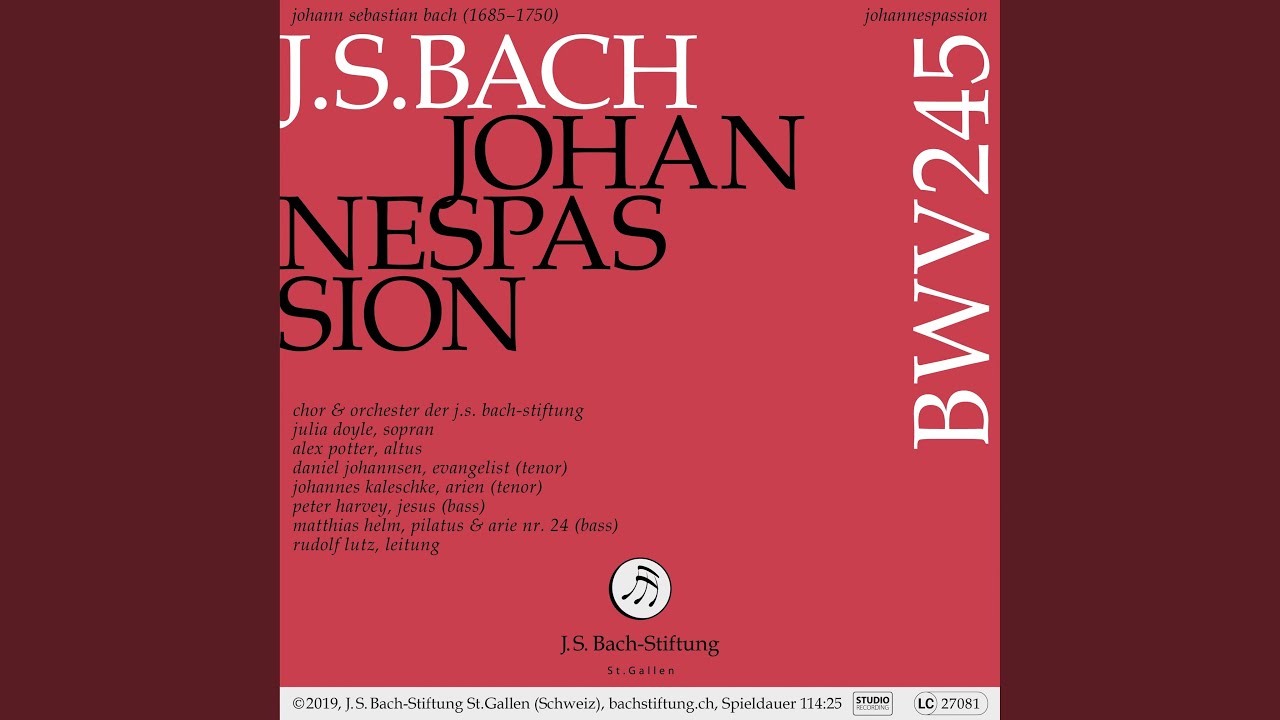 Johannespassion, BWV 245: 1. Chor — Herr, unser Herrscher