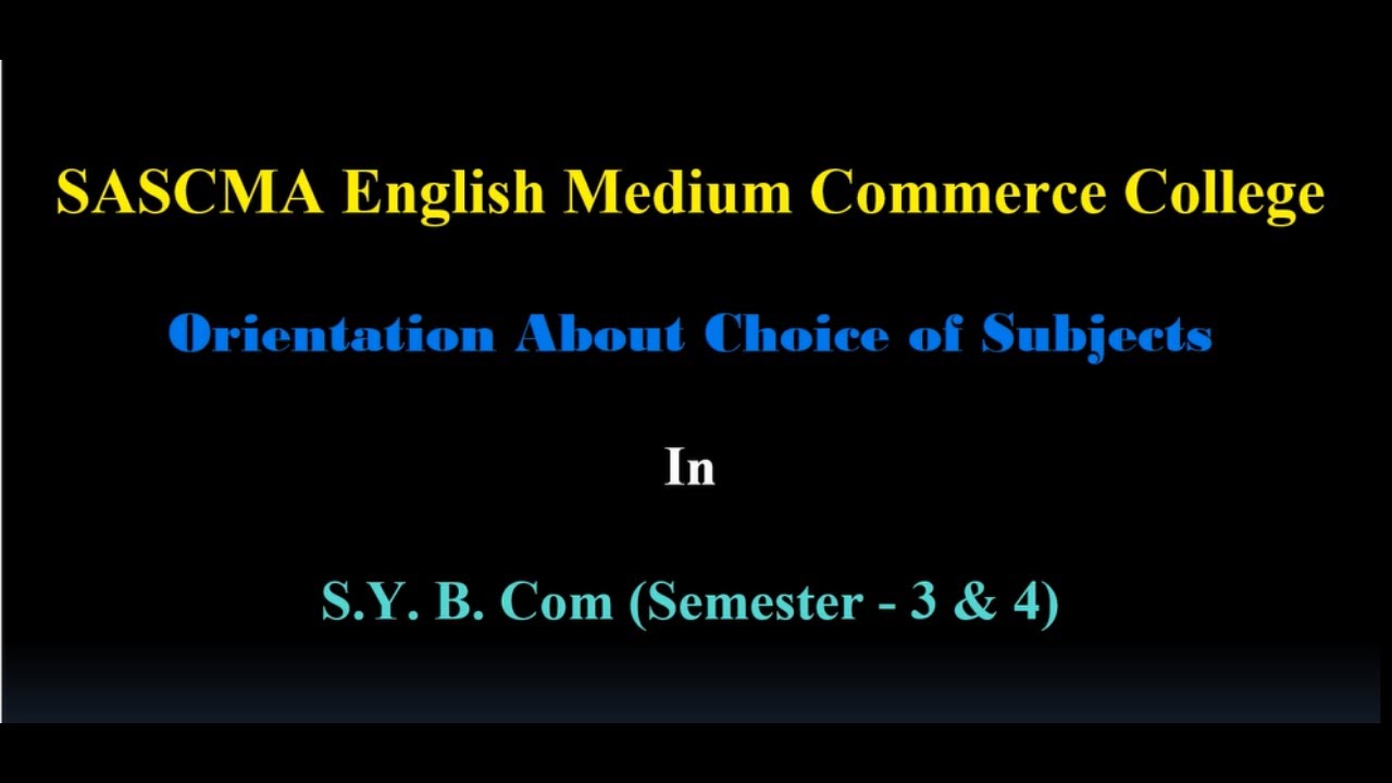 Orientation about choice of subjects in S.Y.B.Com 2022   FINAL