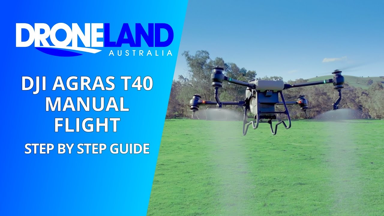 DJI AGRAS T40 - Manual Flight Mission Tutorial