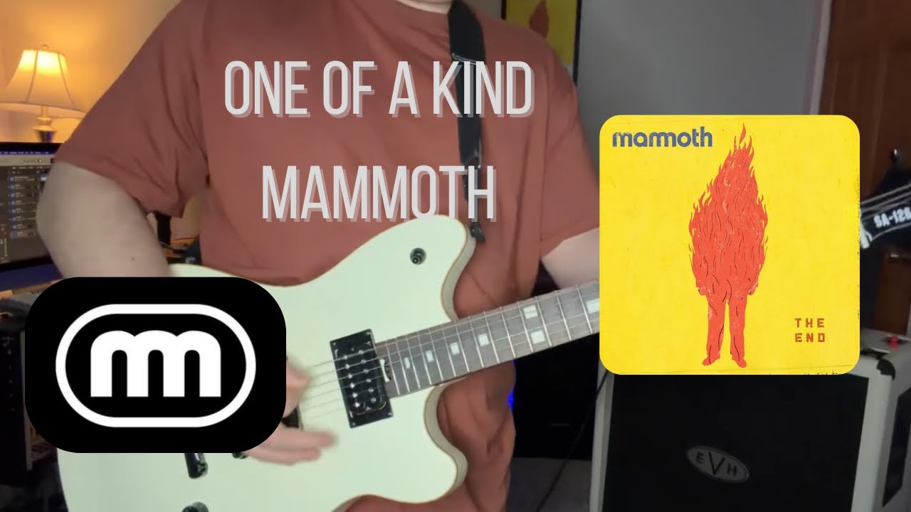 Mammoth - One Of A Kind | Guitar Cover