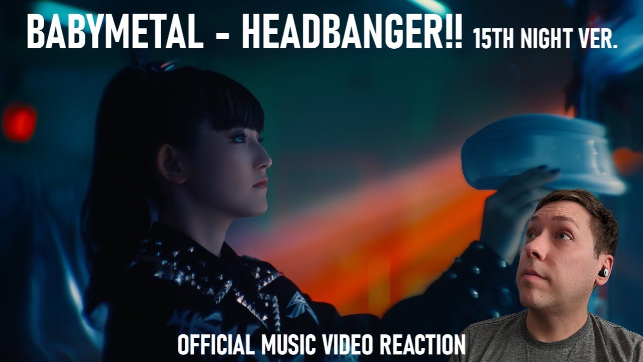 БОЖЕ МОЙ... | BABYMETAL - Хедбенгер!! (Хедбенгер!!) | Версия «15-й ночи» | Реакция на официальный...