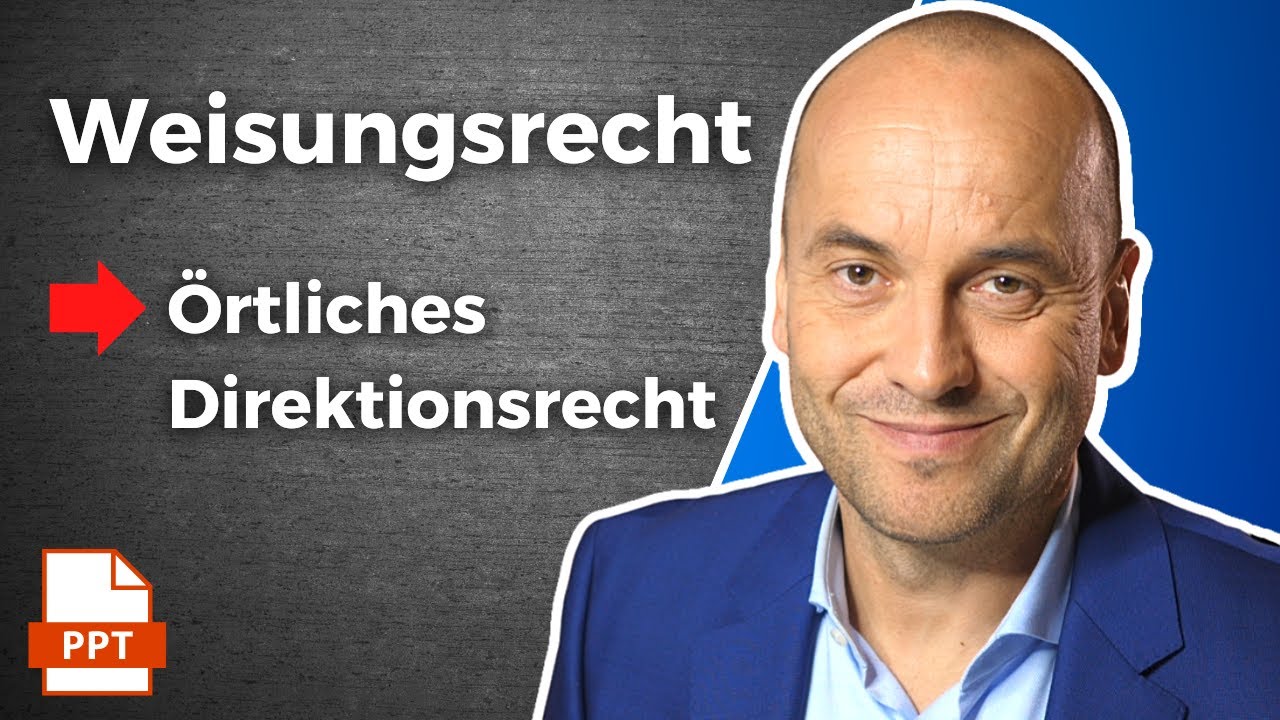 Weisungsrecht (3): Örtliches Direktionsrecht