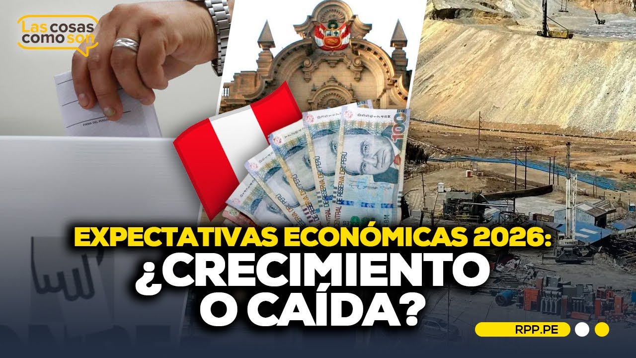 💸 Economía peruana 2026: expectativas de crecimiento y mayor inversión #LASCOSASRP | ENTREVISTA