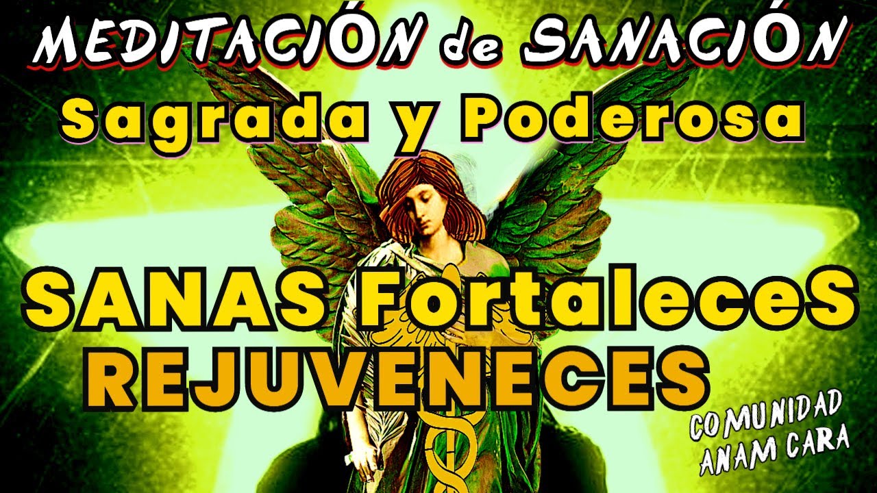 SAGRADA y  PODEROSA Oración de SANACIÓN para REJUVENECER FORTALECER Y SANAR  🌿 ARCÁNGEL RAFAEL
