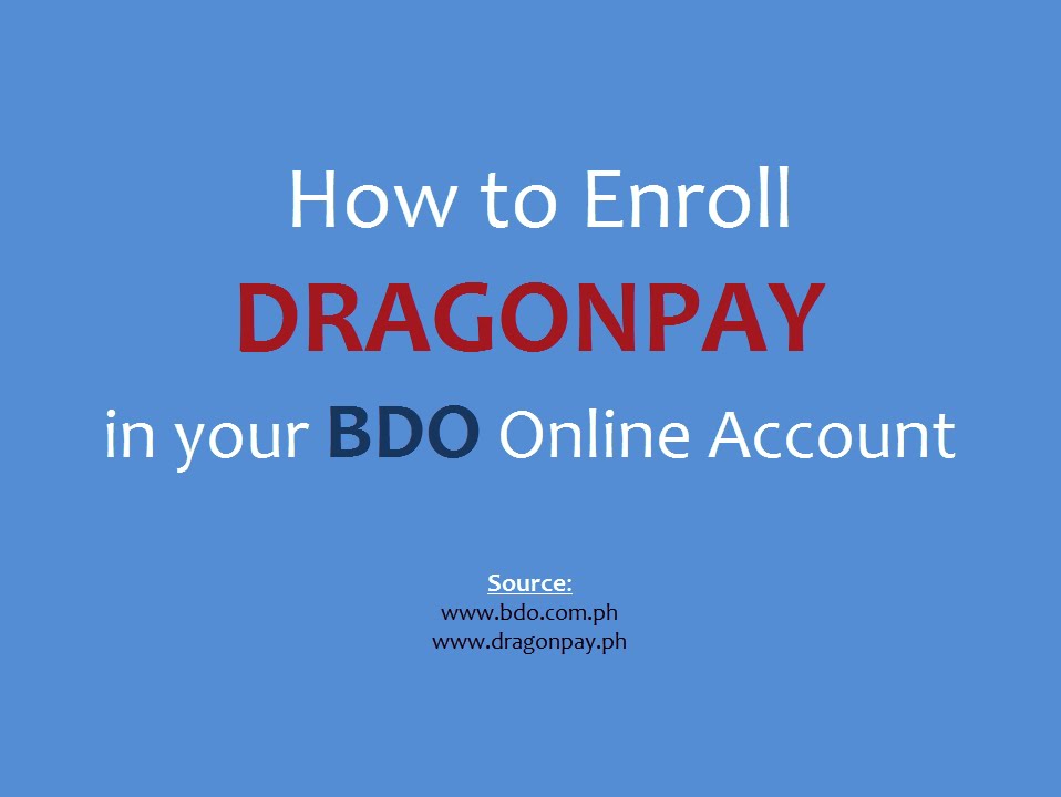 How to Enroll DRAGONPAY in your BDO Online Account
