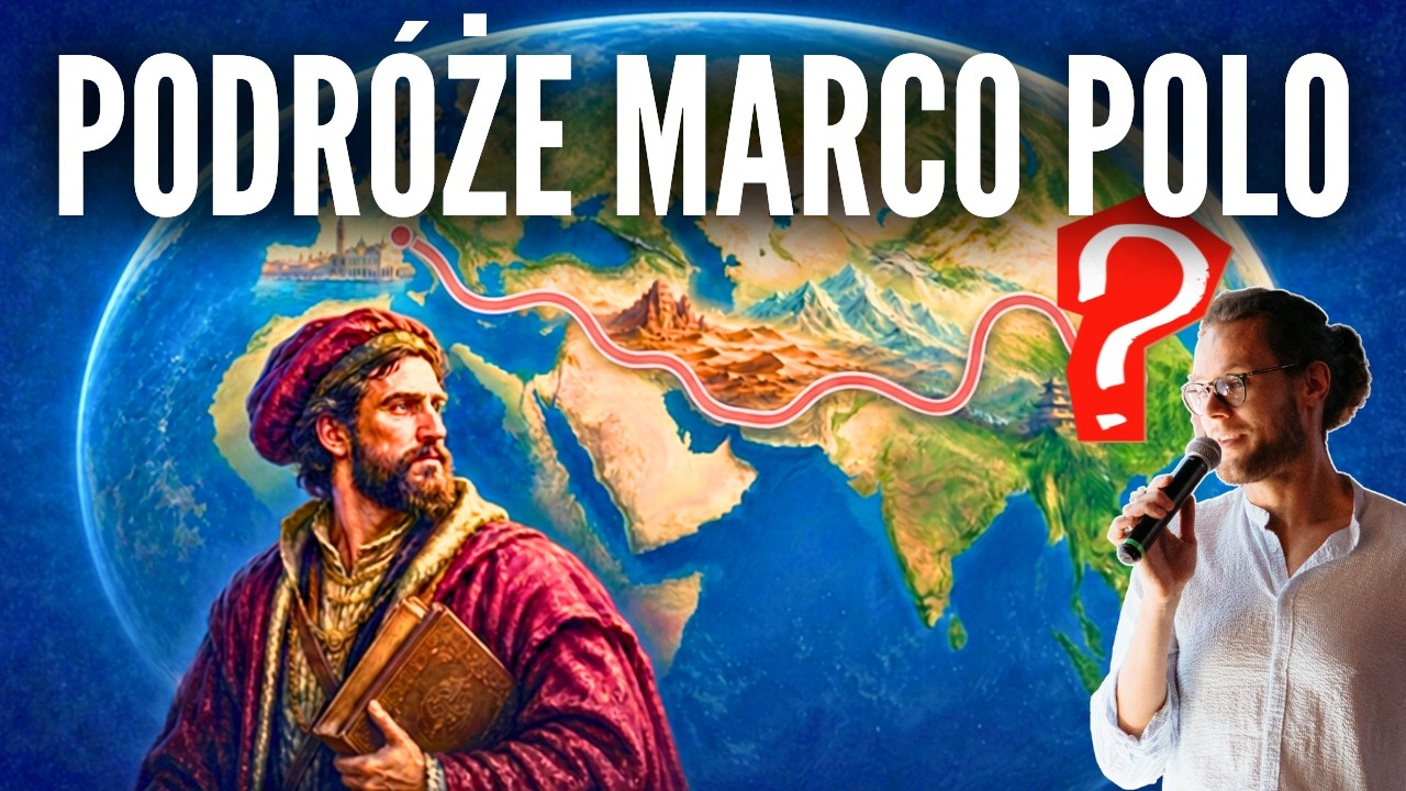 Dotarł do Chin czy wszystko zmyślił? Podr&oacute;że Marco Polo [Podcast Historyczny]