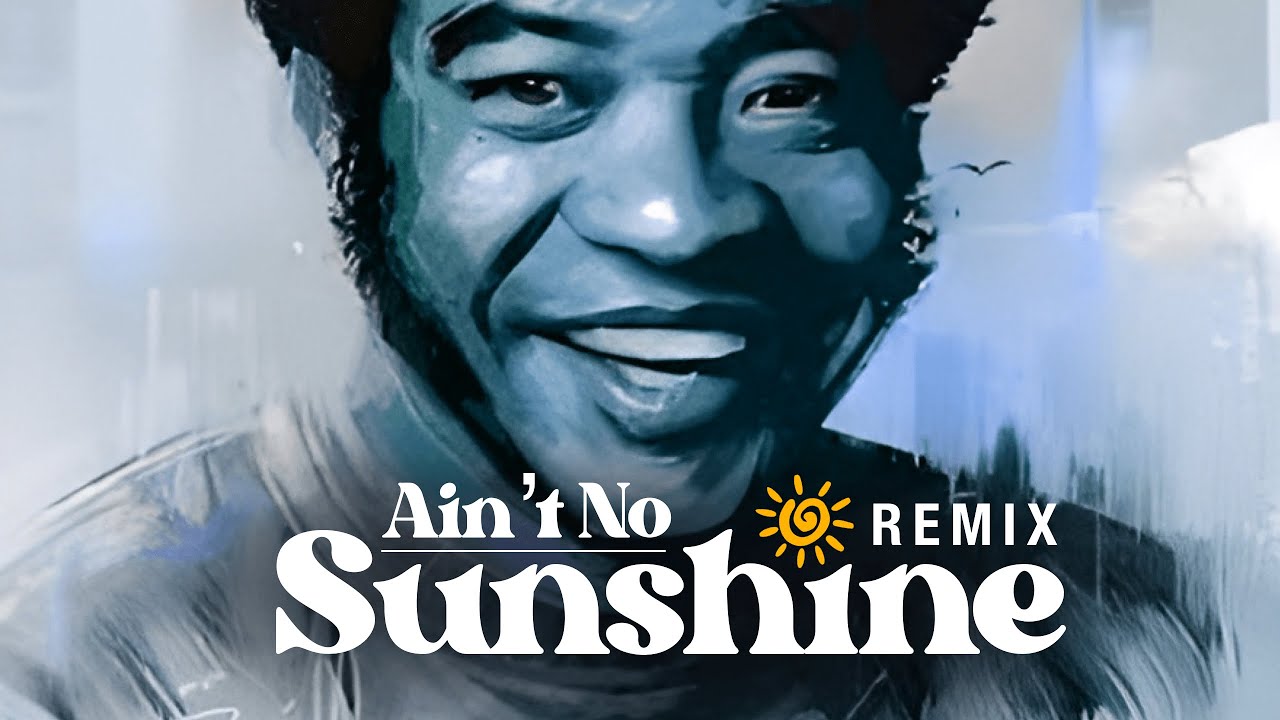 Ain't No Sunshine [Ремикс] – Билл Уизерс x Джеймс Браун x Мос Деф x Фреш Принс