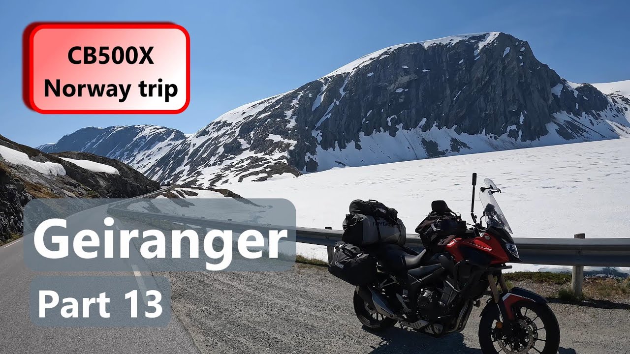 CB500X - Solo Norway trip Part 13 - Ride to stunning Geiranger