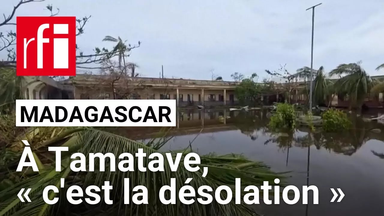 Madagascar : à Tamatave, « c'est la désolation » après le passage du cyclone tropical Gezani