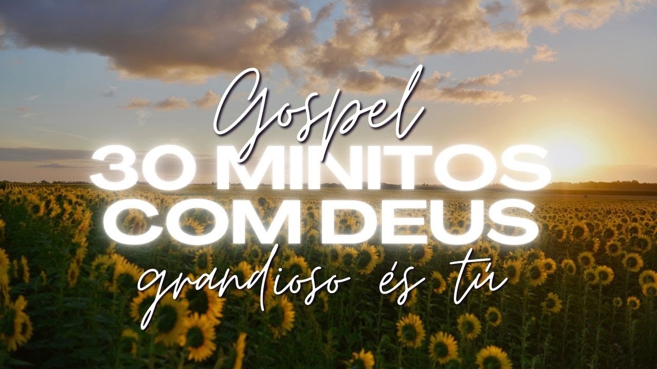30 minutos com deus