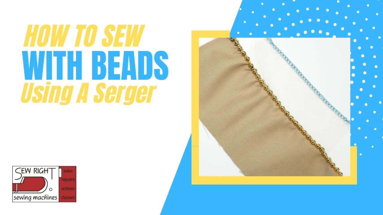 How to Sew with Beads Using a Serger