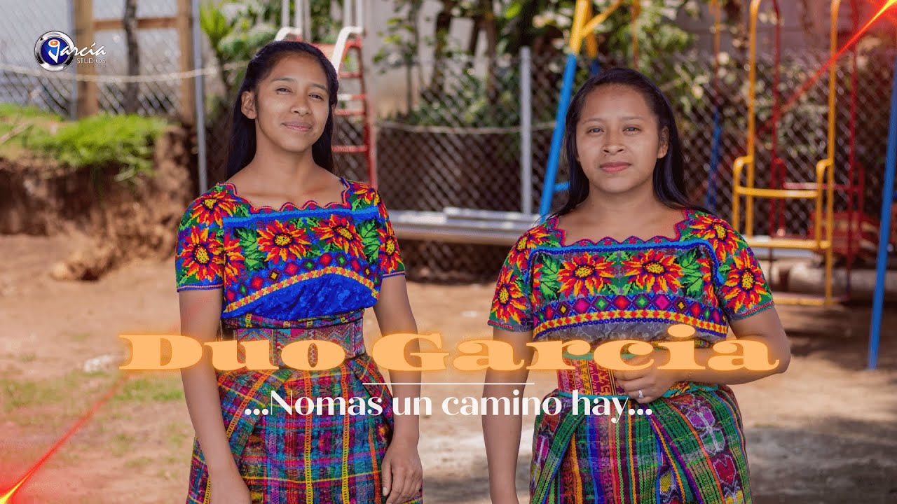 DUO GARCIA⁄⁄NOMAS UN CAMINO HAY VIDEO OFICIAL