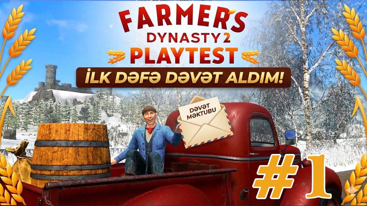 İlk Oyun Dəvətim! 🎉 İlk Traktorum | Farmer’s Dynasty 2 Playtest – İlk Baxış #1 #farmersdynasty2