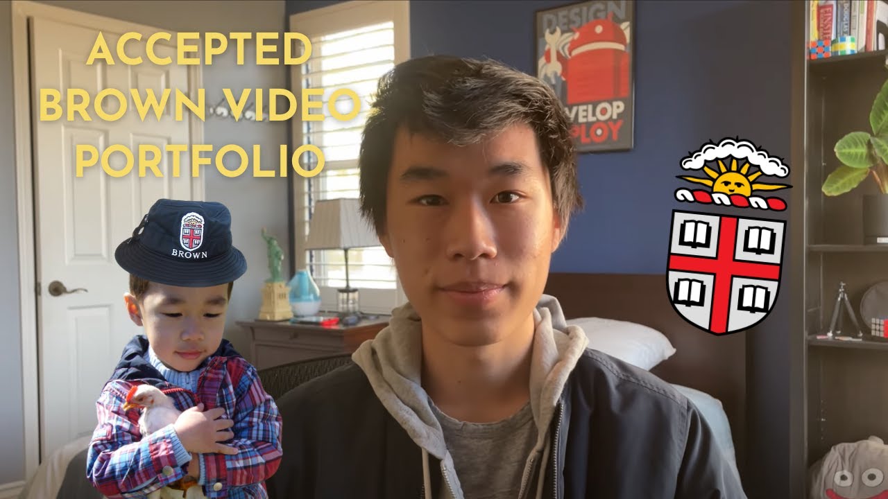 My Accepted Brown Video Portfolio (HS Class of 2022)