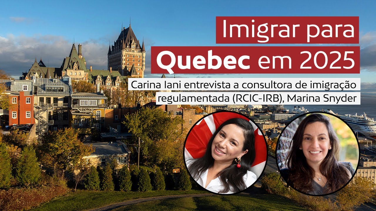 Como imigrar para o Quebec em 2025