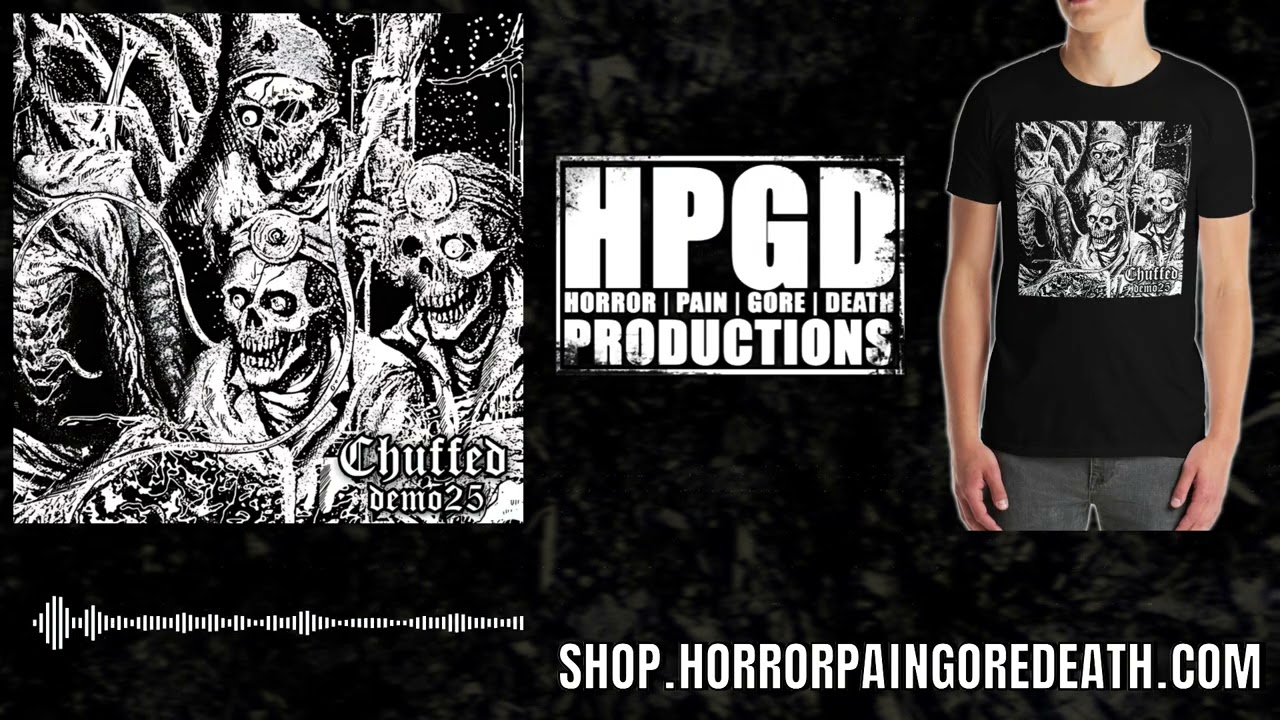 Chuffed   Demo 2025 full album on Horror Pain Gore Death Productions / HPGD