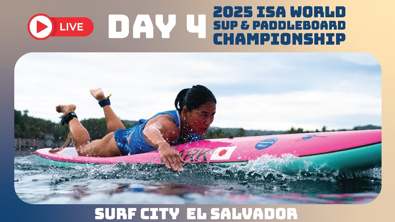 WEBCAST -  Competition Day 4 - 2025 ISA World SUP & Paddleboard Championship