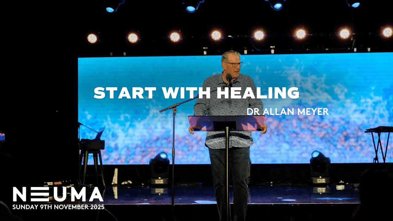 Start with Healing | Dr Allan Meyer