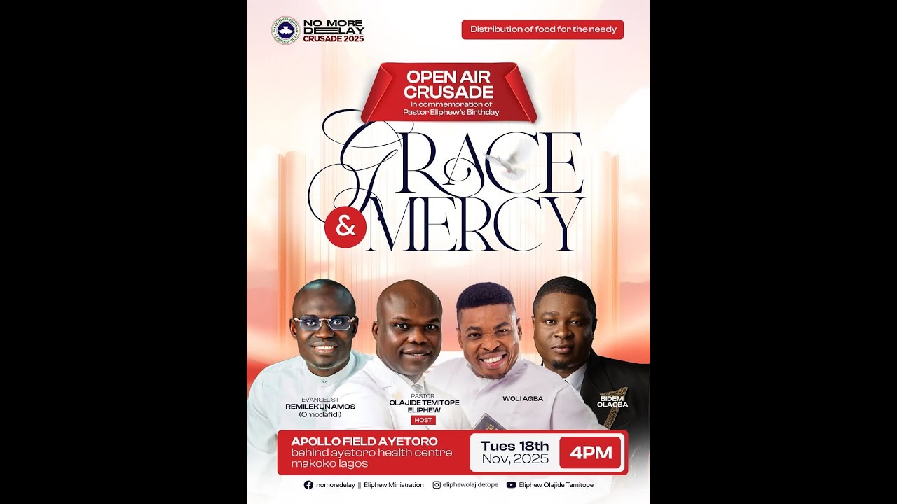 GRACE AND MERCY II NO MORE DELAY II MAKOKO LAGOS