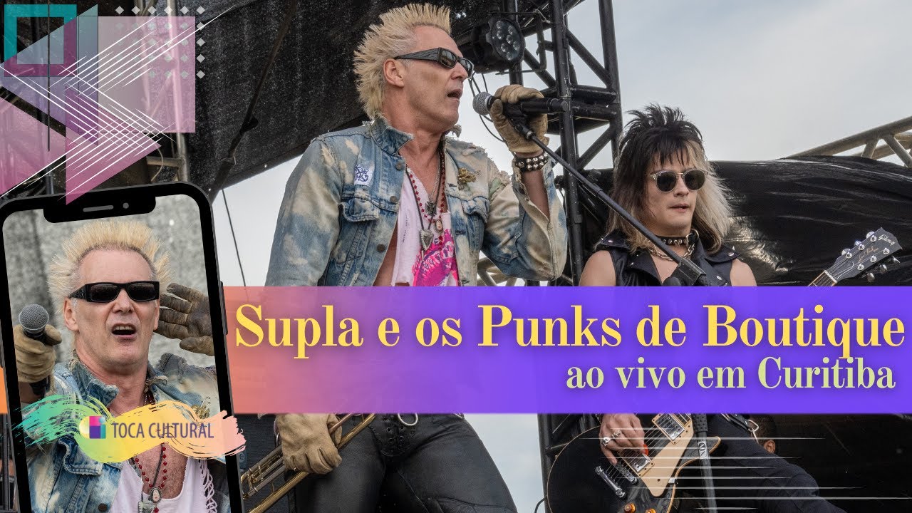 SUPLA E OS PUNKS DE BOUTIQUE, EM CURITIBA