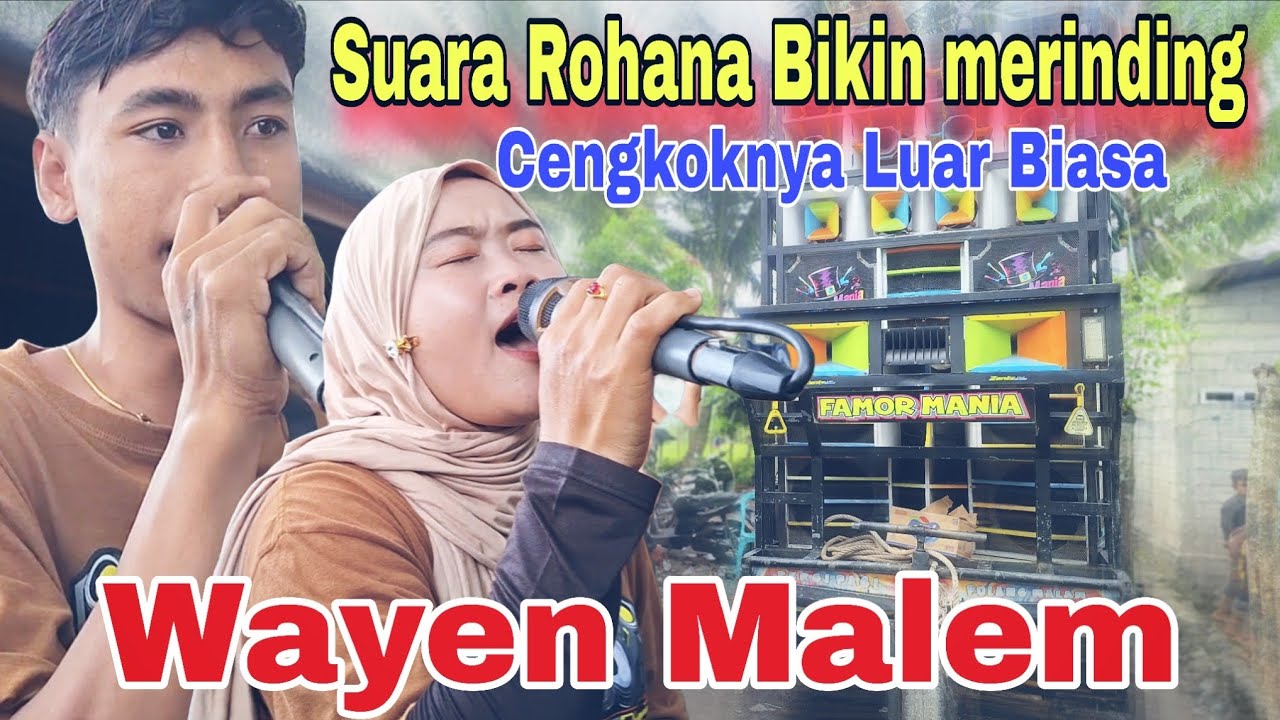 Famor mania live batu beduk | suara Rohana bikin merinding | Wayen Malem  