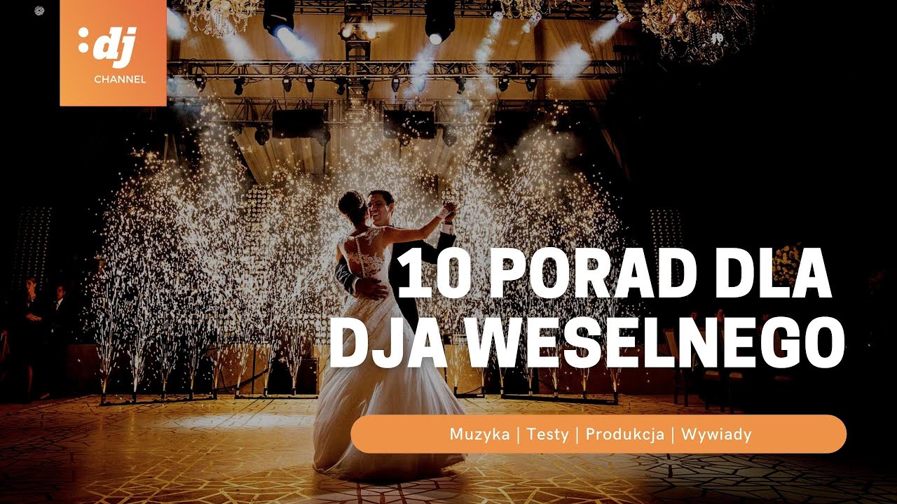 10 porad dla początkującego DJa weselnego