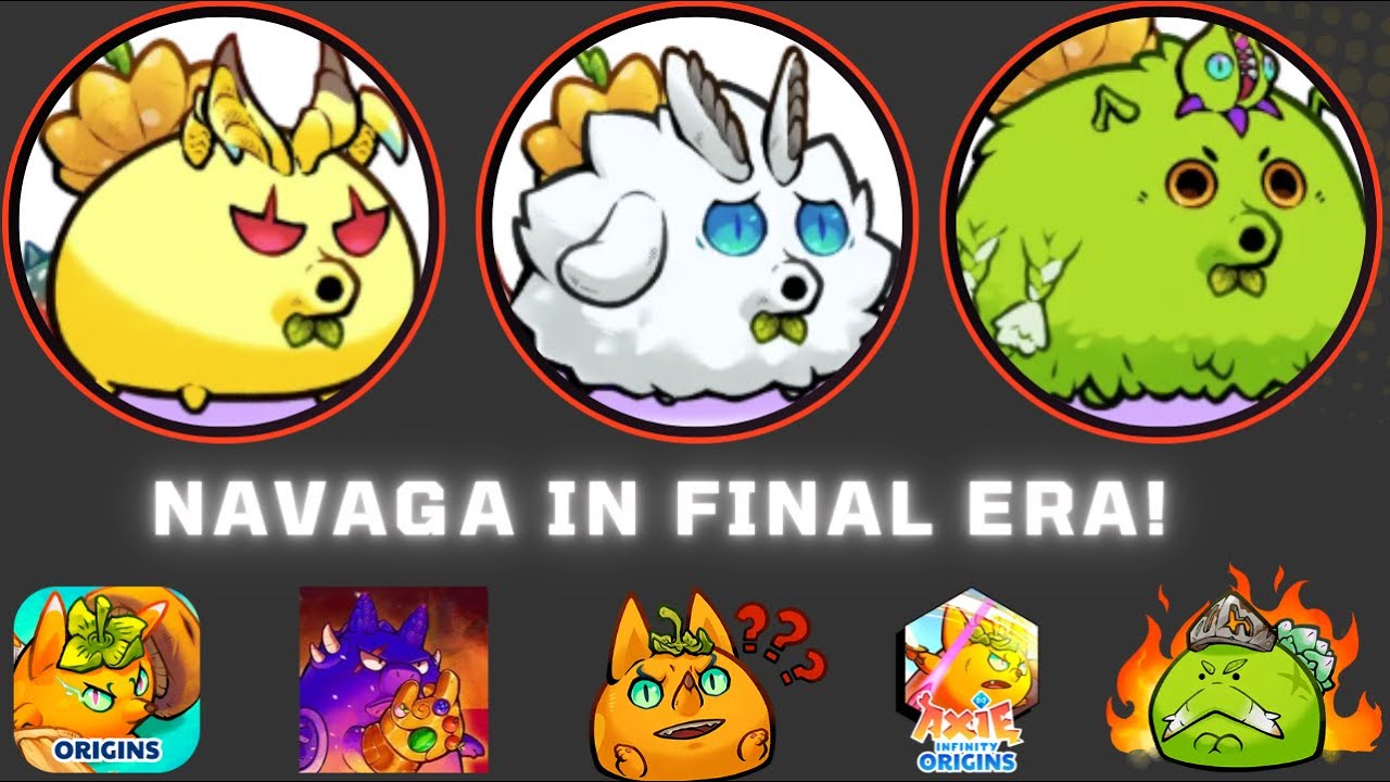 AXIE ORIGIN NAVAGA TEAM FINAL ERA SEASON 13