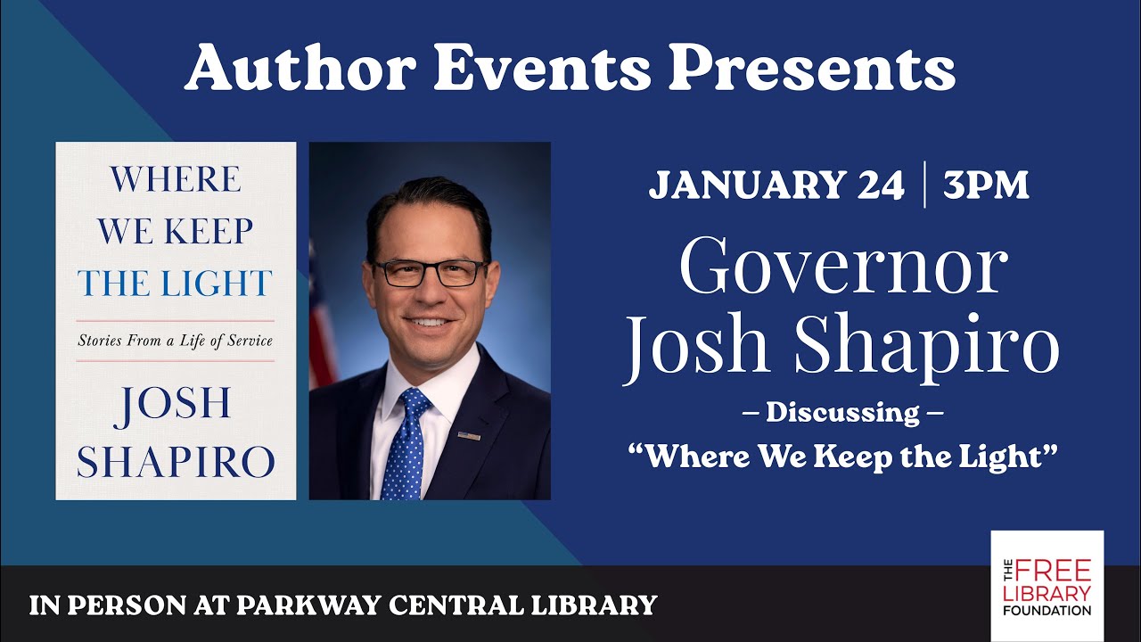 Governor Josh Shapiro | Where We Keep the Light