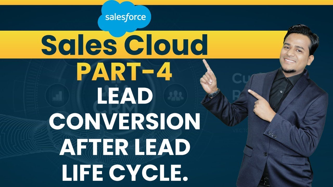 Lead Life Cycle And Lead Conversion in Salesforce || Delipat || Rajesh Chatterjee