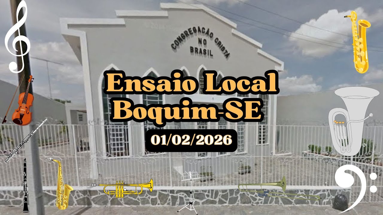 Ensaio Local CCB - Boquim-SE [01/02/2026]
