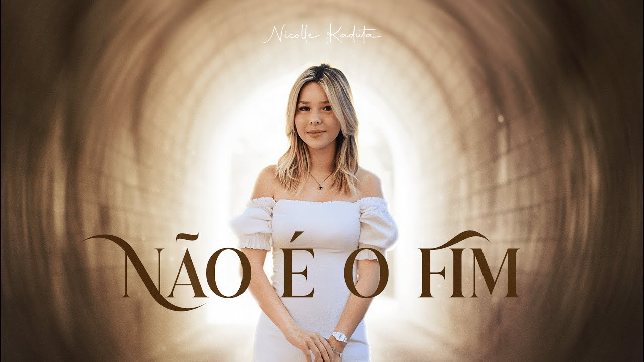 Nicolle Kaduta - Não É o Fim (Vídeo Oficial)