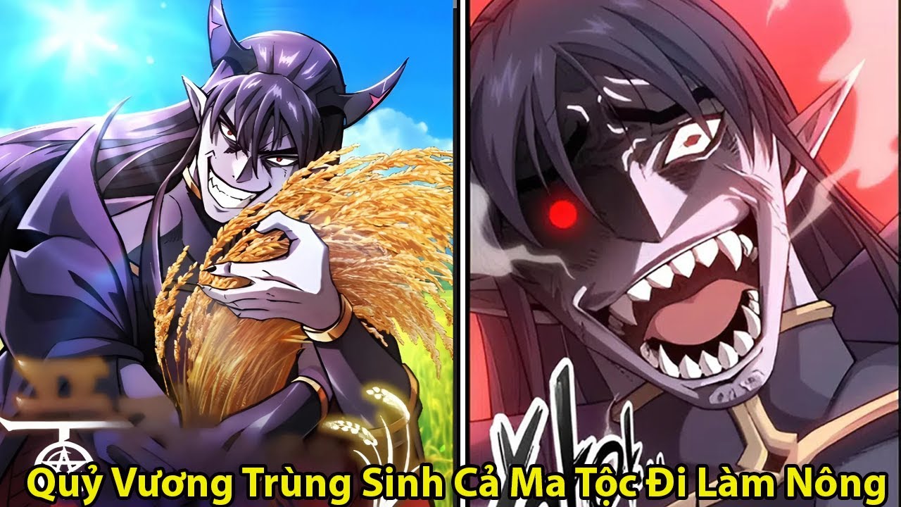 Quỷ Vương Trùng Sinh Bắt Ma Tộc Đi Làm Nông l Review Truyện Tranh