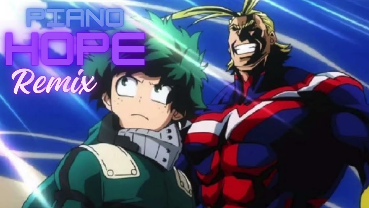 My Hero Academia hope remix(FANMADE)