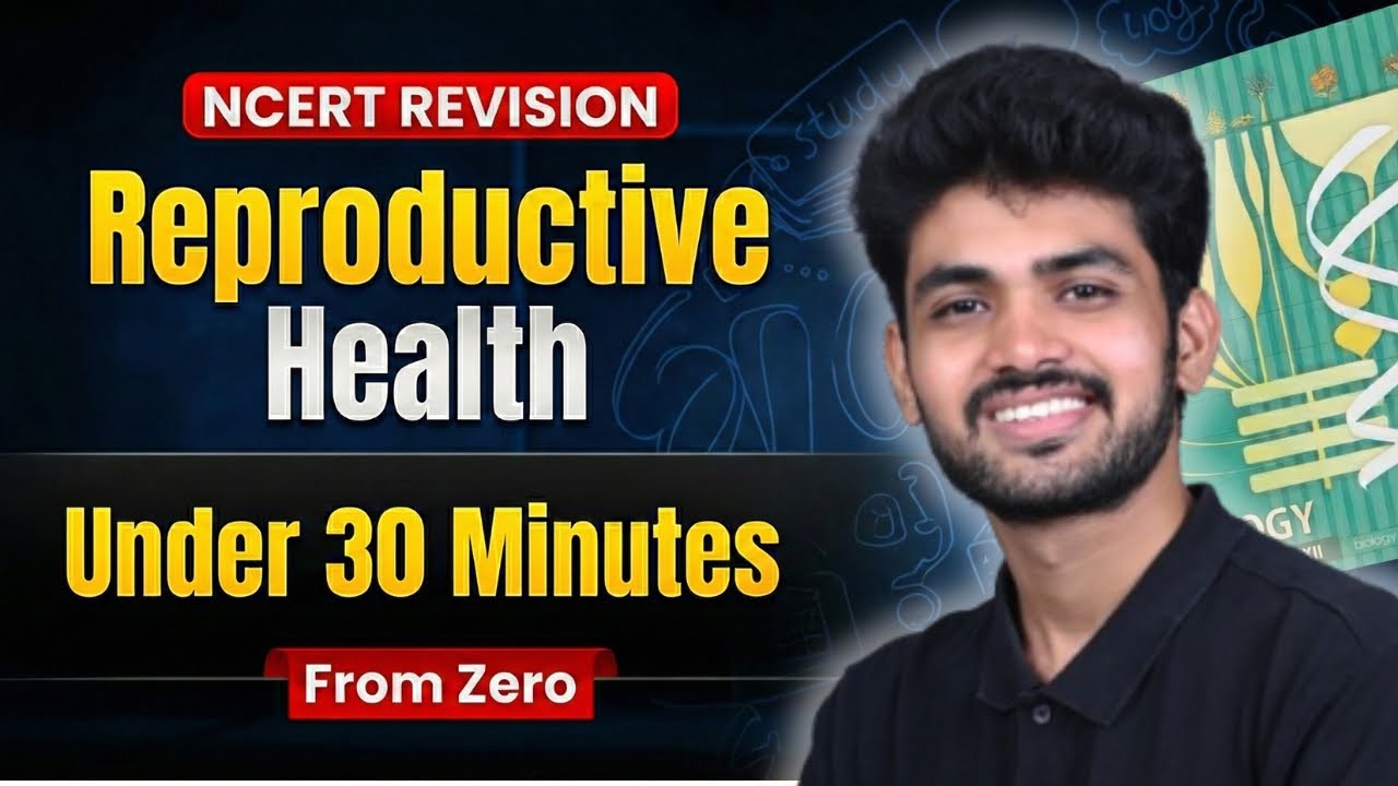 Reproductive Health NCERT Revision | 30 Minutes 12 Marks 😱 #neet2026 