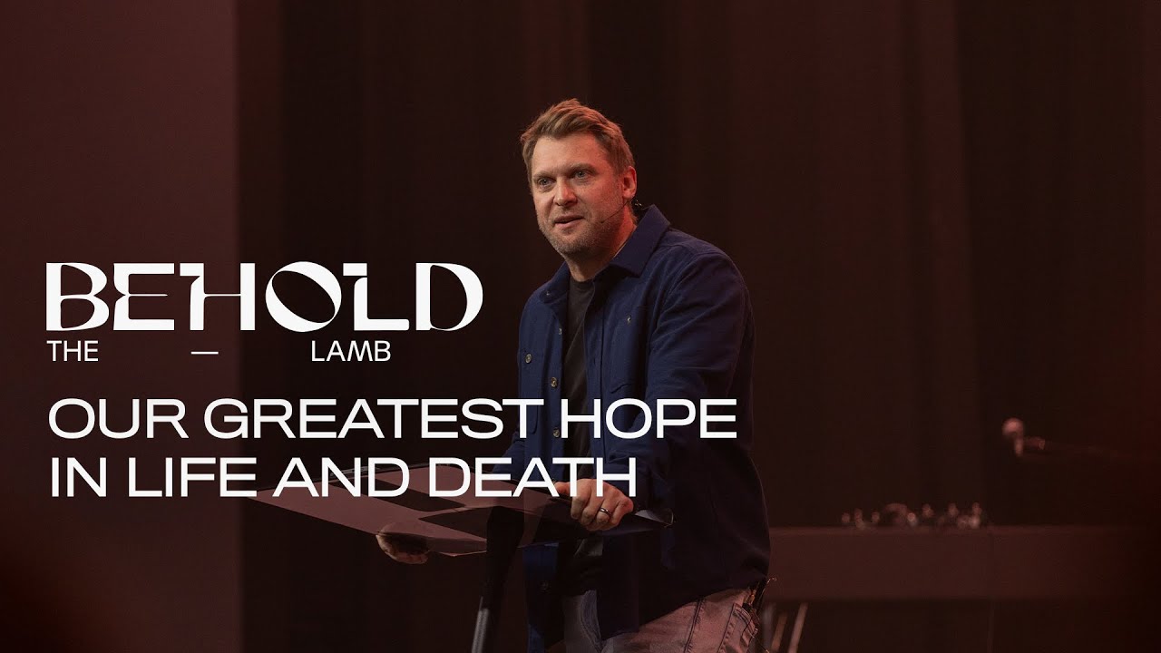 Our Greatest Hope In Life and Death (John 21:18-25)