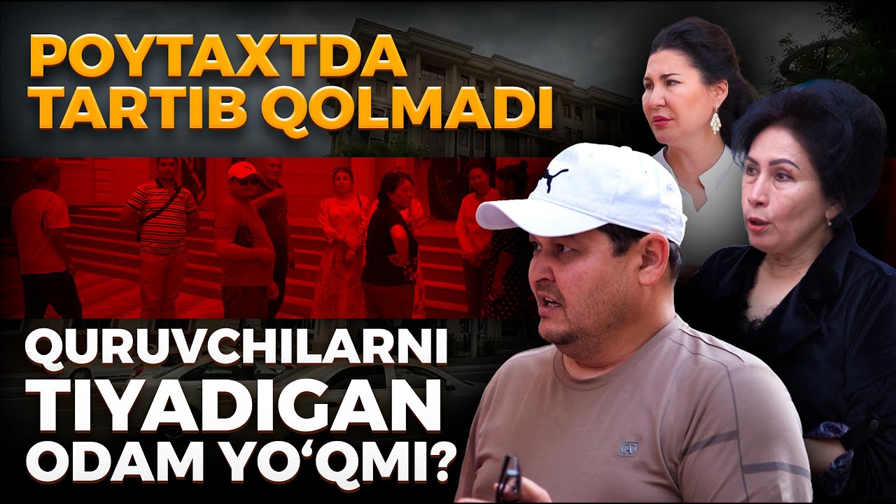 POYTAXTDA TARTIB QOLMADI YOXUD QURUVCHILARNI TIYADIGAN ODAM YO‘QMI?