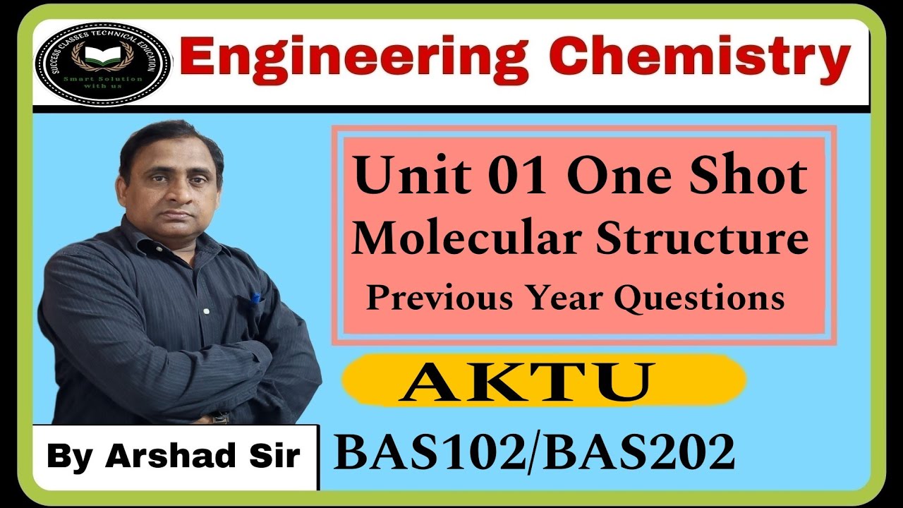 Engineering Chemistry I Unit 1 One Shot | Molecular Structure | BAS102 | BAS202 |AKTU| Chemistry PYQ