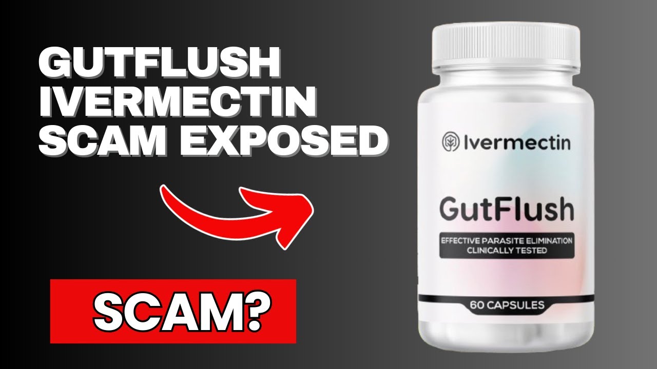 Обзор препарата GutFlush с ивермектином &ndash; эффективен он или обман?