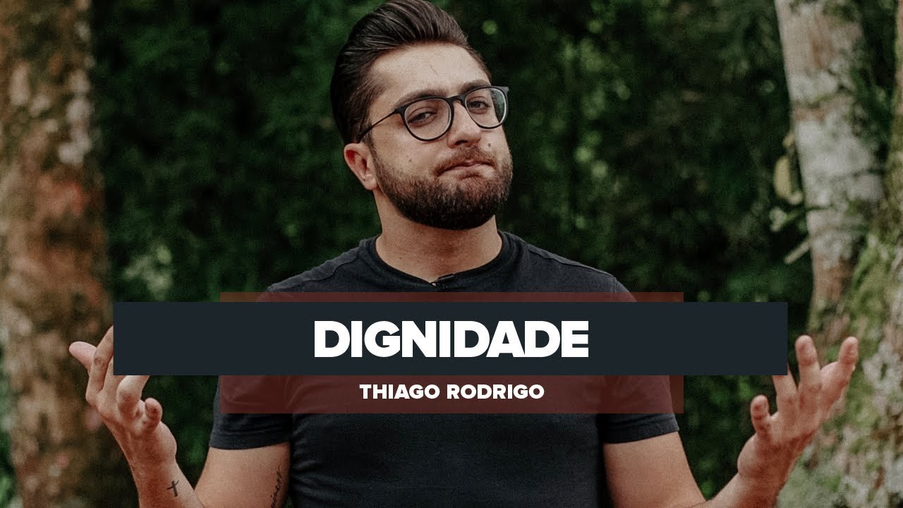 Dignidade - Thiago Rodrigo