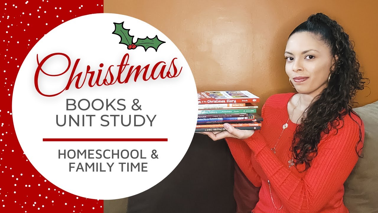 CHRISTMAS BOOKS AND UNIT STUDY || Family Advent and Homeschool