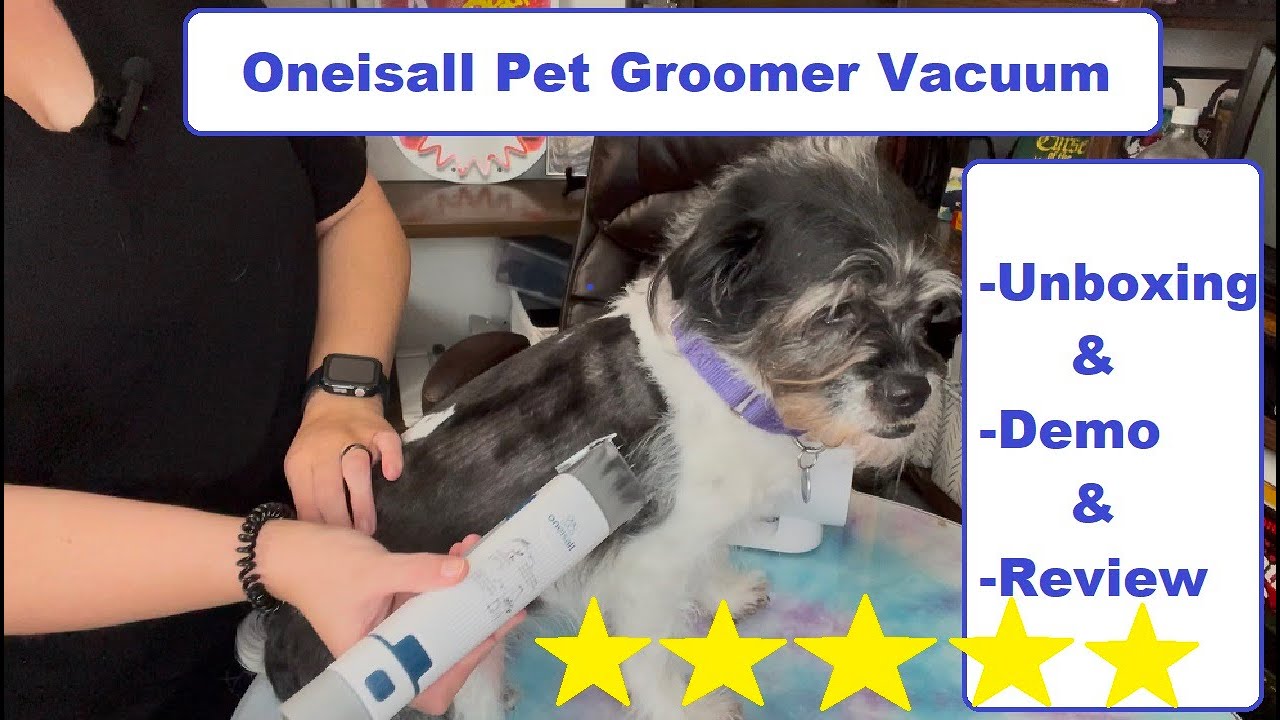 Oneisall Pet / Dog Groomer Vacuum - Unboxing, Demo, And Review. Does It Really Work?