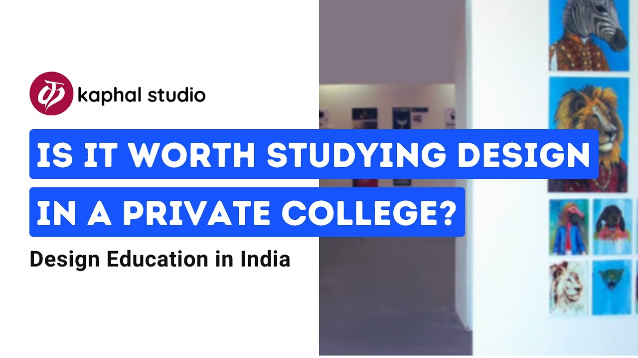 Is it worth studying design in a private college?