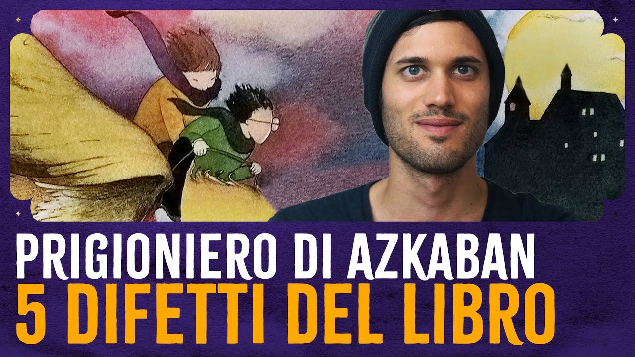 5 Difetti del Libro: Harry Potter e il Prigioniero di Azkaban