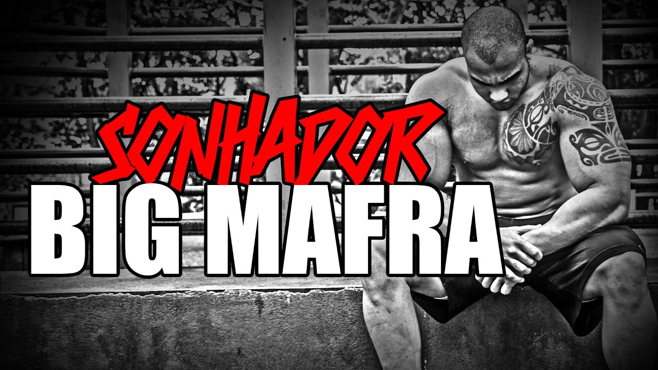 SONHADOR - BIG MAFRA | AT&Eacute; A PROXIMA BIG :(