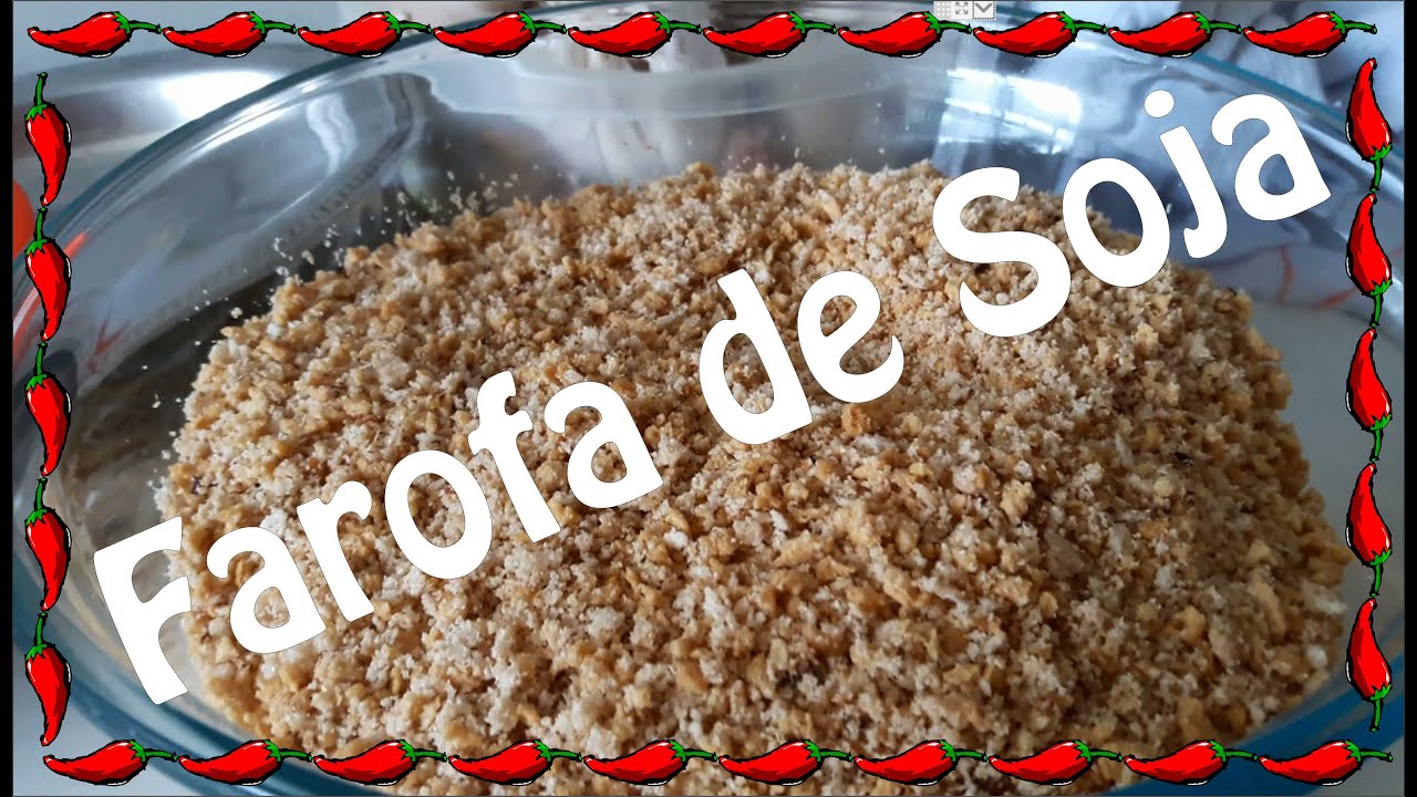 Receita FAROFA DE SOJA CROCANTE *MELHOR RECEITA*  | JÔ PEPPER