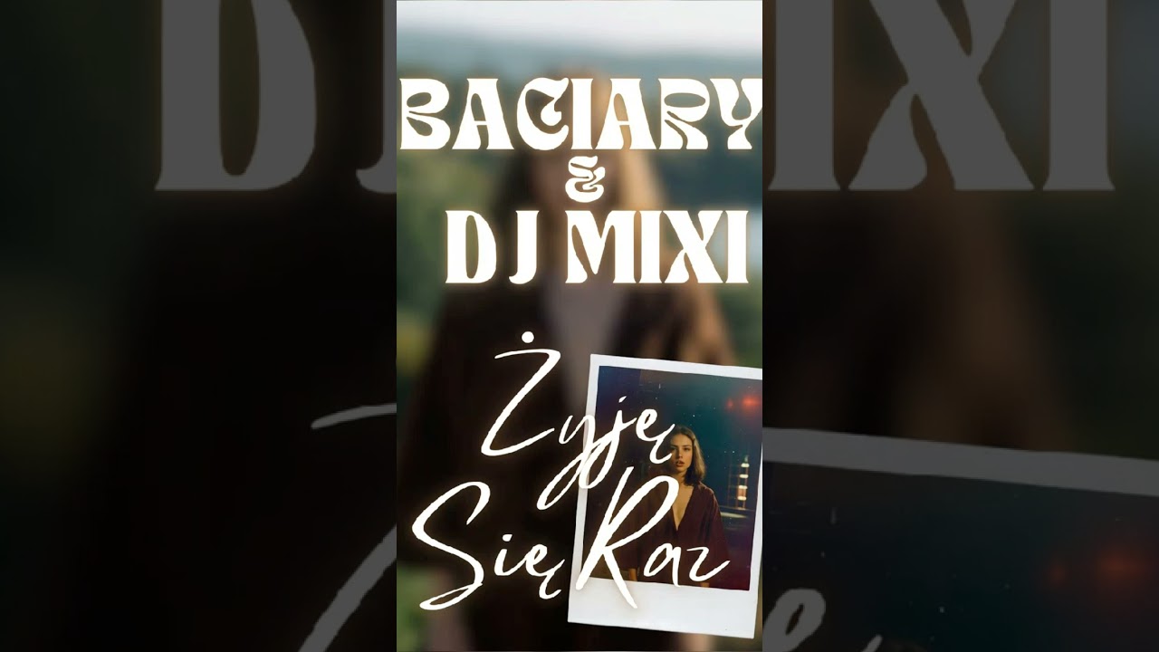 🔥🔥MIXI & BACIARY🔥🔥 🕺cover 💃Żyje się Raz 