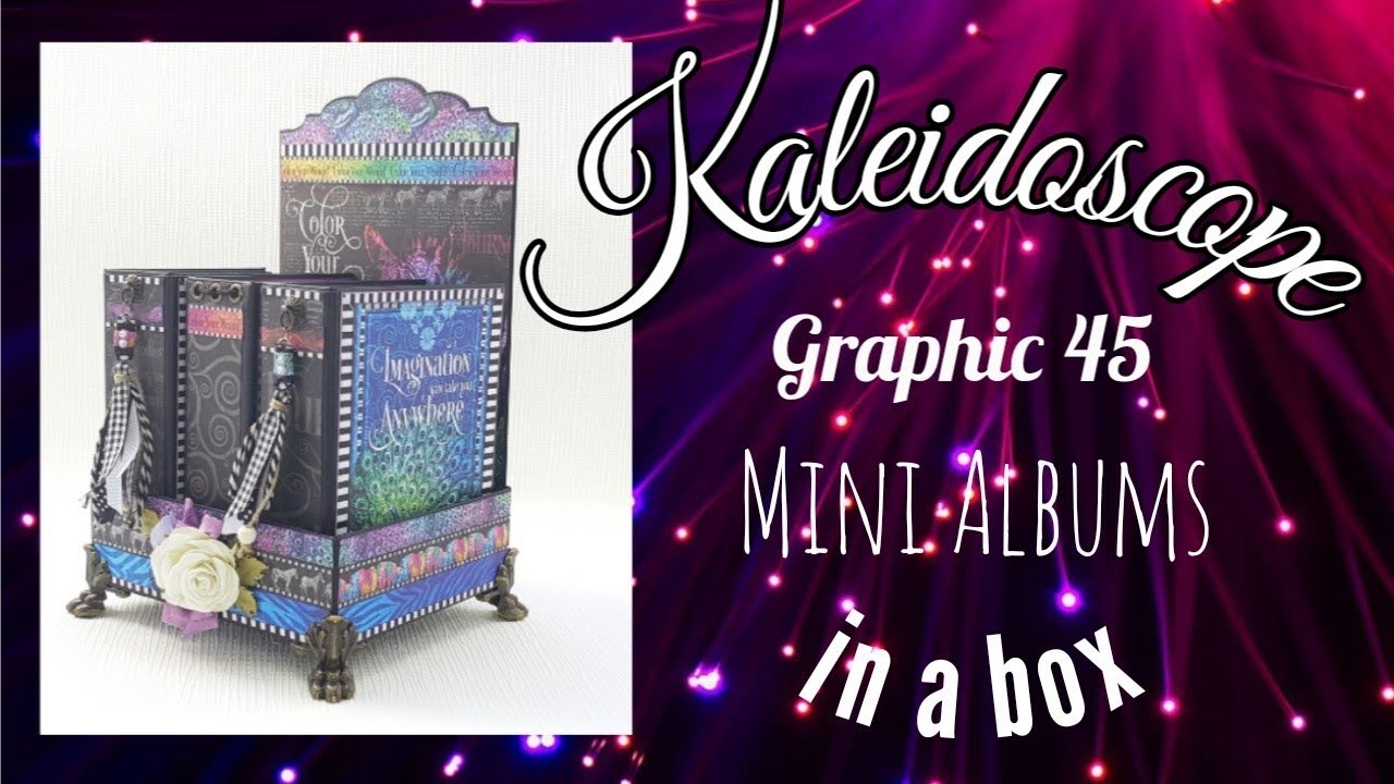 Kaleidoscope Graphic 45 Albums in a box